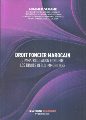 Droit Foncier Marocain 2025