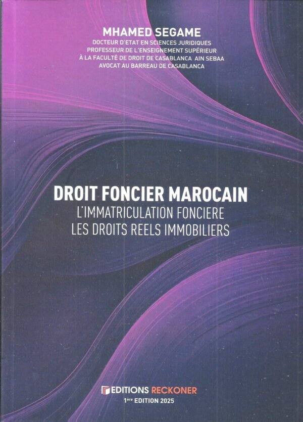 Droit Foncier Marocain 2025
